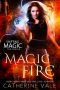 [Shifting Magic 01] • Magic Fire